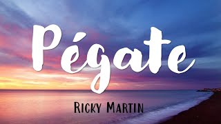 Pégate  Ricky Martin  Letra  Lyrics [upl. by Aime]