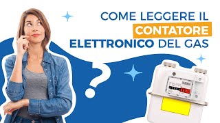 Come leggere il contatore elettronico del gas [upl. by Ecneitap813]