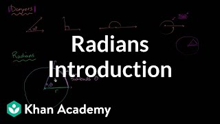 Introduction to radians  Unit circle definition of trig functions  Trigonometry  Khan Academy [upl. by Fern]