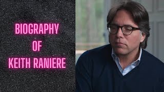 Biography of Keith Raniere  History  Lifestyle  Documentary [upl. by Airlee]