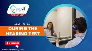 What to do During the Hearing Test  Aanvii Hearing [upl. by Ocicnarf557]