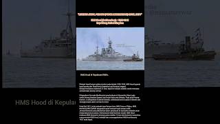 quotLEGENDA KAPAL PERANG PIONIR MODERNISASI ROYAL NAVYquot ● HMS Hood ● 19201941 ● Royal Navy UK [upl. by Rezal275]