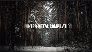 Winter metal compilation atmospheric  black  melodic metal [upl. by Anneres]