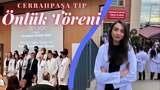 CERRAHPAŞA TIP FAKÜLTESİ ÖNLÜK GİYME TÖRENİ 🩺 [upl. by Ponce]