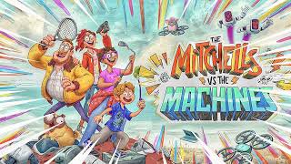 30 Katie Explains  THE MITCHELLS VS THE MACHINES soundtrack [upl. by Belak]