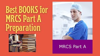 Best Books For MRCS PART A PREPARATION [upl. by Meelak]