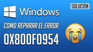 Como Solucionar NET Framework 35 Error 0x800F0954 en Windows 1087 2024 [upl. by Ellirehs115]