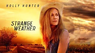 Strange Weather 2016  Full Movie  Holly Hunter  Kim Coates  Carrie Coon  Glenn Headly [upl. by Azila]