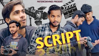 SCRIPT  Patience ki vines  PKV [upl. by Cozza941]