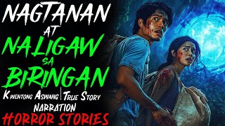 NAGTANAN AT NALIGAW SA BIRINGAN  Kwentong Aswang  True Story [upl. by Esinaej156]