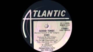 Chic  Good Times Atlantic Records 1979 [upl. by Kenway667]