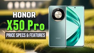 HONOR X50 PRO PRICE SPECS amp FEATURES IN PHILIPPINES [upl. by Franzen]