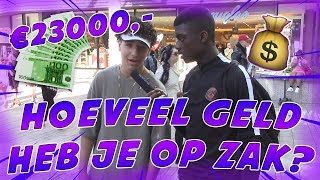 €23000 OP ZAK  HOEVEEL GELD HEB JIJ OP ZAK  ALMERE [upl. by Emily]