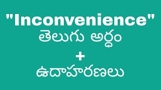 Inconvenience meaning in telugu with examples  Inconvenience తెలుగు లో అర్థం meaningintelugu [upl. by Anoyi]