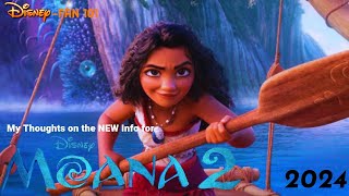 My Thoughts on the new info for MOANA 2 [upl. by Cirdor]