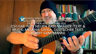 Ich hab nen neuen Rasenmäher Text amp Musik Melanie Safka dtT Robby Samtmann v Jürgen Fastje [upl. by Enelehcim]