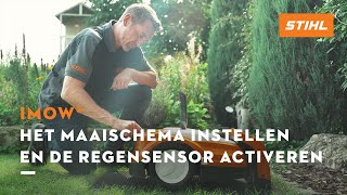 Het maaischema instellen en de regensensor activeren  STIHL iMOW® robotmaaier [upl. by Arondell]