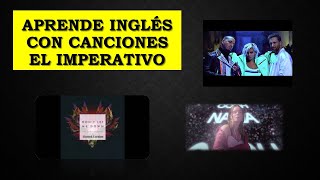 Aprende Ingles con canciones Imperativo en inglés [upl. by Borchert]