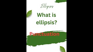 What is an Ellipsis  Punctuation Learning Fast [upl. by Haidedej]