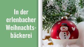 erlenbacher Weihnachtsbäckerei [upl. by Ahsenod]