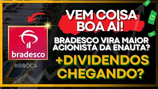 BBDC4  BONIFICAÇÃO CHEGANDO  BRADESCO VIRA MAIOR ACIONISTA DA PETROLÍFERA ENAUTA ENAT3 [upl. by Menon]