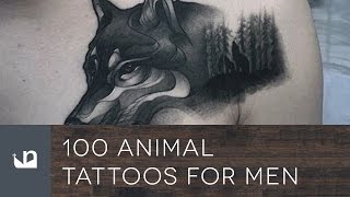 100 Animal Tattoos For Men [upl. by Vasili]