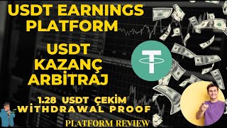 ARBİTRAJ EARN USDT KAZANÇ PLATFORMU USDT EARN 250 USDT ÇEKİM WİTHDRAWAL PROOF PLATFORM İNCELEMESİ [upl. by Kwasi]