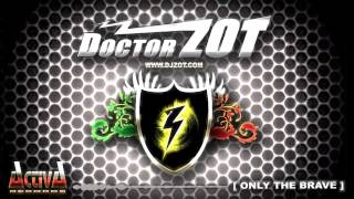 Doctor Zot  Only The Brave [upl. by Tigges]