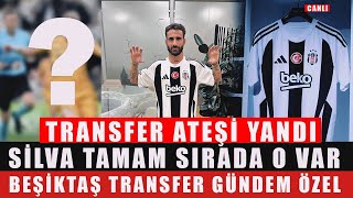 RAFA SİLVA TAMAM SIRADA O VAR  BEŞİKTAŞ YENİ SEZON FORMA  TRANSFER GÜNDEMİ ÖZEL YAYIN [upl. by Drexler]