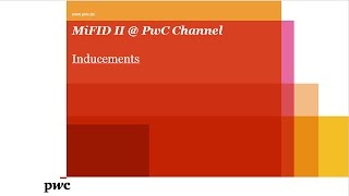 MiFID II  PwC  Inducements [upl. by Florencia]