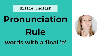 Pronunciation Rule  Words with a final silent e  English Pronunciation [upl. by Anastasio]