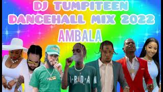 NEW DANCEHALL MIX 2022 AMBALA SQUASHCHRONIC LAWSHENSEEAJAHSHIIINTENCESKENGIWAATASHANEIL MUIR [upl. by Krys]