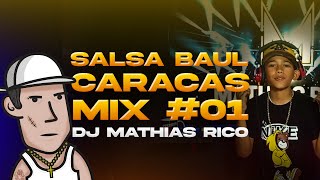 DJ Mathias Rico  Salsa Baul Caracas Mix 01 [upl. by Raleigh]