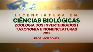 Zoologia dos Invertebrados I – Taxonomia e Nomenclaturas [upl. by Malynda]