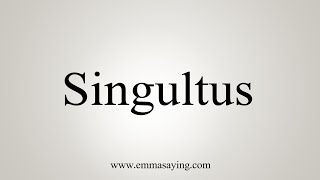 How To Say Singultus [upl. by Enilecram]