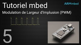 Tutoriel mbed  5  Modulation de largeur dimpulsion PWM [upl. by Stieglitz]