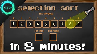 Learn Selection Sort in 8 minutes 🔦 [upl. by Airamat]