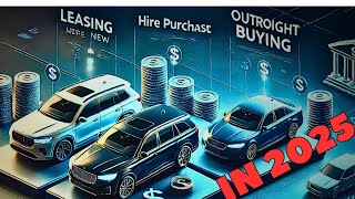 Is It Better to Lease Hire Purchase or Buy a Car Outright – The Best Car Financing Option [upl. by Nitsirt]