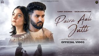 Paira Aali JuttiOfficial Video candysheoran  Yachi DhounchakNew Haryanvi Songs 2024MP3UK [upl. by Ravo]