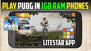 Play PUBG Mobile in 1gb and 2gb Ram Phones  Litestar App Review [upl. by Gisela]