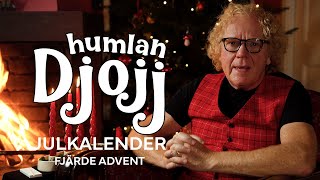 Humlan Djojjs julkalender  Fjärde advent [upl. by Aimas]