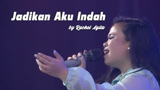 Jadikan Aku Indah by Rachel Agita [upl. by Vierno]