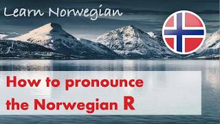 Learn Norwegian  How to pronounce the R [upl. by Eugatnom]