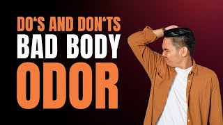 Say Goodbye to Body Odor  Essential Tips for Odor Reduction [upl. by Peugia]