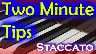 How to play Staccato  Two Minute Tip [upl. by Katheryn]