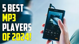 Best MP3 Players 2024  The Only 5 You Should Consider Today [upl. by Notna908]