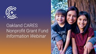 Oakland CARES Nonprofit Grant Fund Information Webinar [upl. by Nevar]