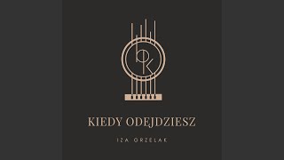 Kiedy odejdziesz feat Marcin Królak [upl. by Blackburn]