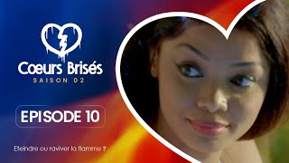 COEURS BRISÉS  Saison 2  Episode 10 VOSTFR [upl. by Sillyhp]