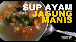 RESEP SUP AYAM JAGUNG [upl. by Wexler]